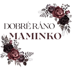 Dobré ráno maminko1