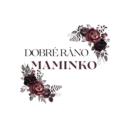 Dobré ráno maminko1